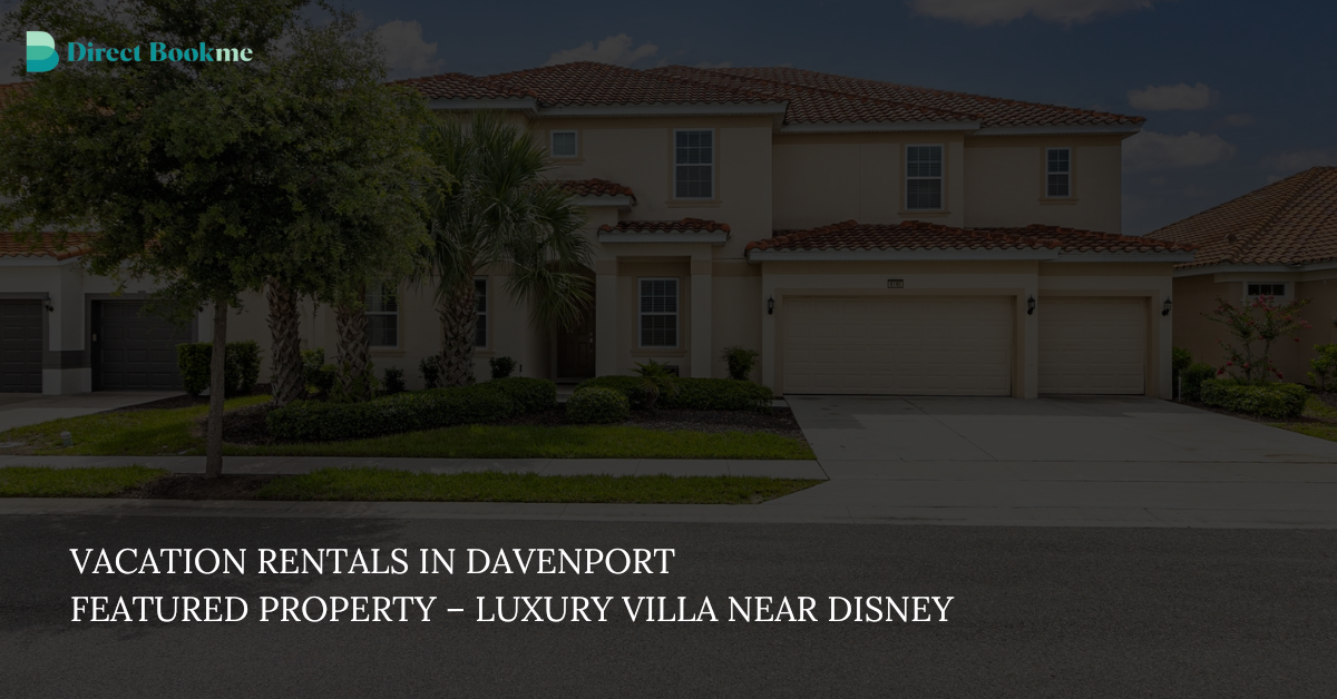 Vacation Rentals in Davenport. Luxury 14-bedroom vacation rental in Davenport with private pool, game room, and home theater near Disney – Direct Book Me featured property”